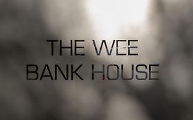 The Wee Bank House